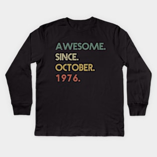 Awesome Since  October 1976 Kids Long Sleeve T-Shirt